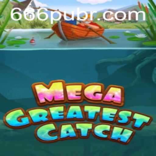 MegaGreatestCatch: Dive into an Epic Adventure